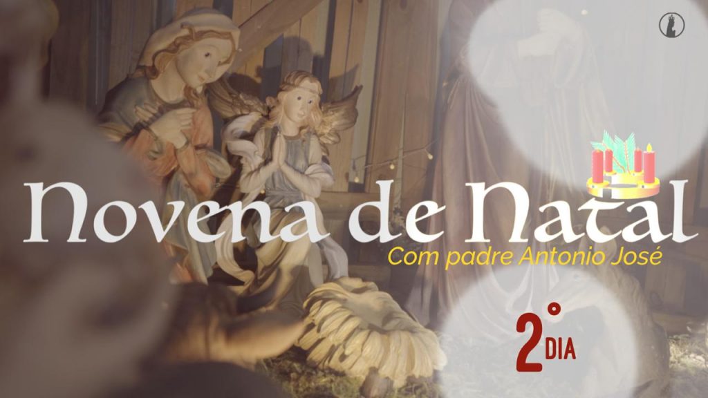 Novena de Natal com Padre Antônio José - 2º dia