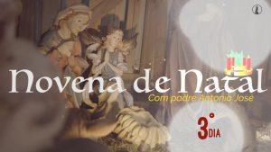 Novena de Natal com Padre Antônio José - 3º dia