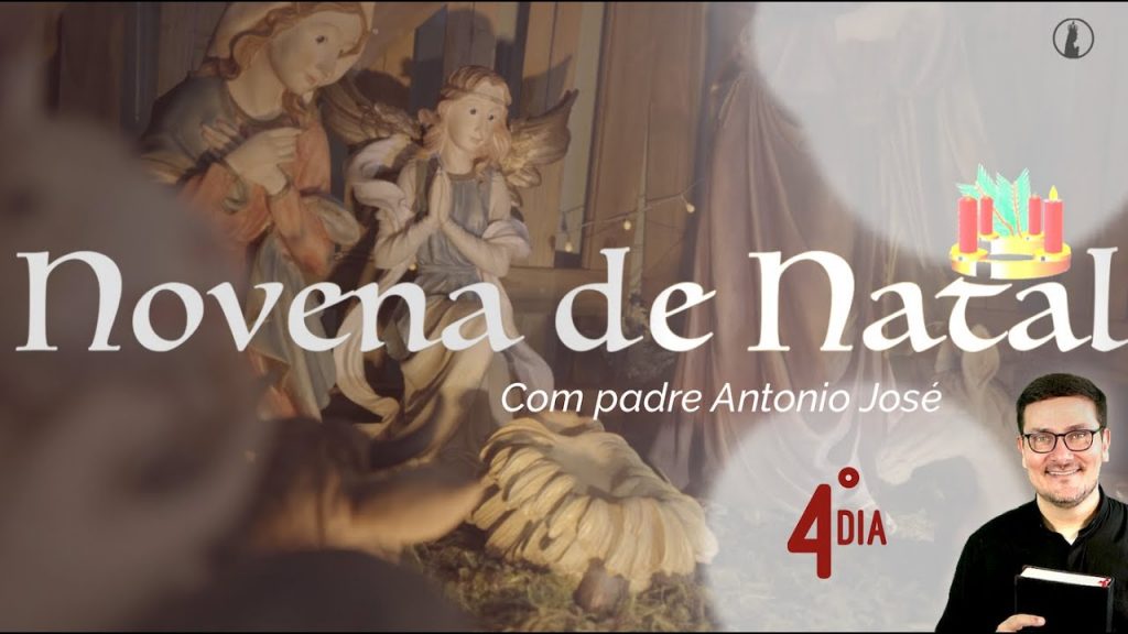 Novena de Natal com Padre Antônio José - 4º dia