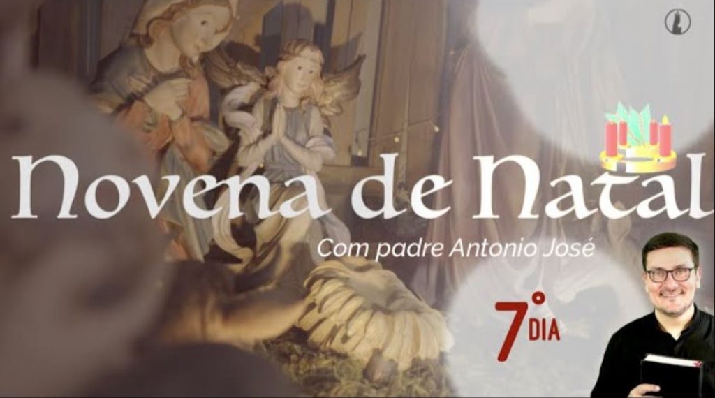 Novena de Natal com Padre Antônio José - 7º dia